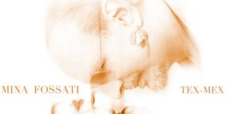 MINA – FOSSATI, ARRIVA IL SINGOLO “TEX-MEX”