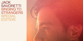 JACK SAVORETTI, A DICEMBRE “SINGING TO STRANGERS – SPECIAL EDITION”