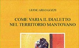 Al Baratta la presentazione del nuovo libro di Giancarlo Gozzi sul dialetto mantovano
