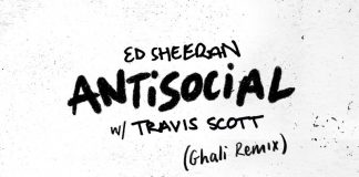 ED SHEERAN E GHALI INSIEME IN UNA VERSIONE INEDITA DI “ANTISOCIAL”
