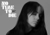 Billie Eilish, esce “No Time To Die” per il nuovo film di Bond