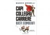 “Capi, colleghi carriere. Questi sconosciuti”, il nuovo libro di Morelli