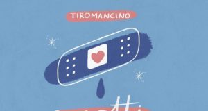 Tiromancino, arriva il nuovo singolo “Cerotti”