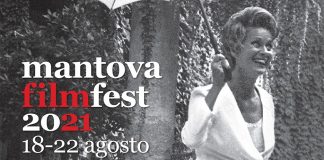 Mantovafilmfest 2021: aperte le iscrizioni. Necessario il Green pass