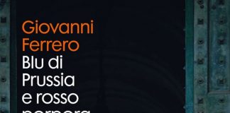 Libri, da Giovanni Ferrero “Blu di Prussia e Rosso Porpora”