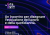 Lavoro, domani la smart conference ‘La Vita Agile’
