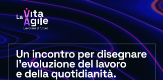 Lavoro, domani la smart conference ‘La Vita Agile’