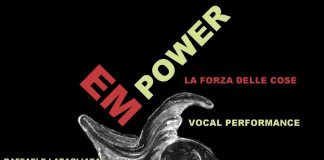 Domani allo Spazio Studio Sant’Orsola la performance “Em-Power/La forza delle cose”
