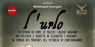 La situazione della Libia raccontata dal film “L’Urlo” di Michelangelo Severgnini