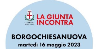 Il 16 maggio la Giunta di via Roma incontra i residenti di Borgochiesanuova