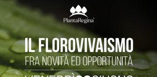 “Il Florovivaismo tra novità ed opportunità”: il 9 giugno seminario con il Distretto Vivaistico PlantaRegina