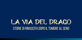 ‘La via del drago’, racconti di rinascita dopo cancro al seno