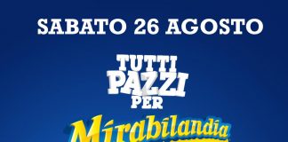 Il 26 agosto ‘Tutti pazzi per Mirabilandia’