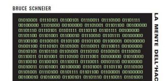 Libri: con ‘La mente dell’hacker’ Bruce Schneier guida nelle vulnerabilità del nostro mondo