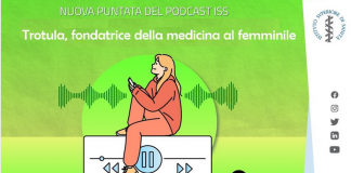 Trotula fondatrice della medicina di genere nel 1100, il podcast dell’Iss