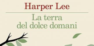 Harper Lee, oggi in libreria i suoi racconti inediti ritrovati dopo la morte