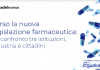 Farmaceutica: Testo unico, online il digital talk con i protagonisti della riforma
