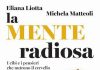 Cibi e pensieri che nutrono il cervello, un libro firmato dalla coppia Liotta (giornalista) e Matteoli (neuroscienziata)